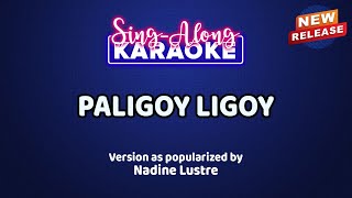 Paligoyligoy by Nadine Lustre Karaoke Version [upl. by Eihcir]