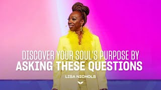 Ask these questions to find your souls purpose and your authentic voice  Lisa Nichols [upl. by Mimi]