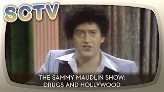 SCTV  The Sammy Maudlin Show Drugs amp Hollywood [upl. by Hau]