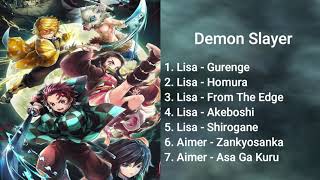 All Demon Slayer Song From Season 1 Until Season Kimetsu no Yaiba [upl. by Horgan]