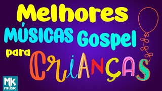 MÚSICAS GOSPEL PARA CRIANÇAS  MAIS DE 1 HORA DE DIVERSÃO [upl. by Rilda823]