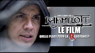 Sur la route de Kaamelott le Filmla Resistance [upl. by Nwavahs]