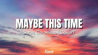 Maybe This Time  Sarah Geronimo Lyrics 🎵 [upl. by Shelbi]