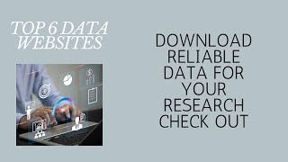 Top 6 Websites to Download Data for Research [upl. by Idalla667]