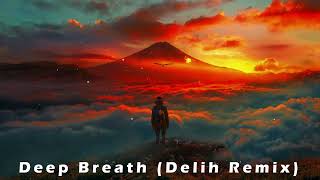 Azimov  Deep Breath Delih Remix [upl. by Burwell]