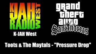 GTA San Andreas  KJAH West  Toots amp The Maytals  quotPressure Dropquot [upl. by Ninahs]