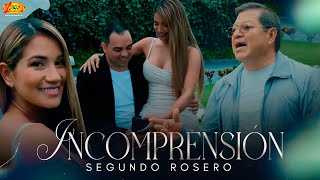 Segundo Rosero  Incomprensión Video Oficial [upl. by Caffrey166]