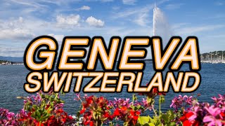 GENEVA SWITZERLAND TRAVEL GUIDE 4K [upl. by Gauldin330]