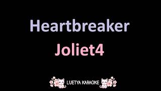 Heartbreaker  Joliet4 Karaoke [upl. by Oiliruam]