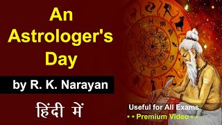 An Astrologers Day by RK Narayan in Hindi  story  summary  class 11  class 12  brainstorming [upl. by Einnep]