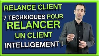 RELANCE CLIENT  Comment Relancer un Client après un entretien de vente [upl. by Emmerie]