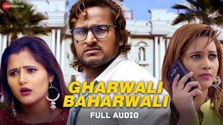 Gharwali Baharwali  Full Audio  Ruchika Jangid  Manjeet Panchal Anjali Raghav NS Mahi [upl. by Alyse]