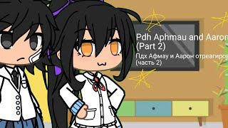 Pdh aphmau and Aaron reactpart 2🇺🇸🇷🇺 [upl. by Eylloh637]