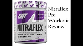 GAT SPORT Nitraflex Advanced PreWorkout Review Part 1 [upl. by Stier236]