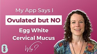 App predicted ovulation but no egg white cervical mucus [upl. by Etteroma]