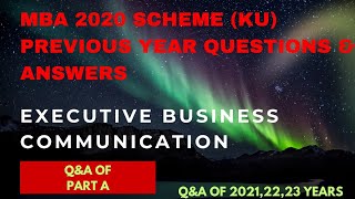 PREVIOUS YEARS20212223 QampA OF 2020 SCHEMEKU EXECUTIVE BUSINESS COMMUNICATION PART A QampA [upl. by Adaner864]