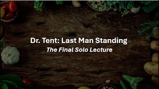 Dr Tent Last Man Standing [upl. by Geibel]