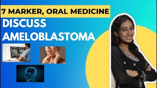 Discuss Ameloblastoma  A 7 Marker Answer for Final Year BDS Exams Oral Medicine and Radiology [upl. by Novaat]