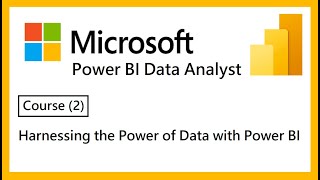 1Course introduction Harnessing the Power of Data with Power BI [upl. by Attah]