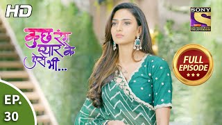 Kuch Rang Pyaar Ke Aise Bhi  Ep 30  Full Episode  20th Aug 2021 [upl. by Anuahsed]