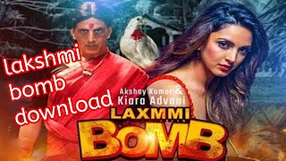 how to download laxmi bomb movie in hindi  laksmi bomb full movie download  download laxmi movie [upl. by Marlen101]