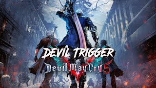 Devil May Cry 5  Devil Trigger [upl. by Eppie42]