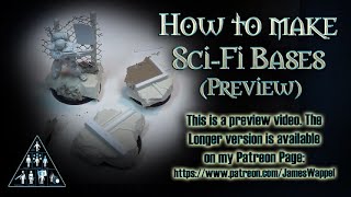 How to create Sci Fi Bases Preview Video [upl. by Tillman]