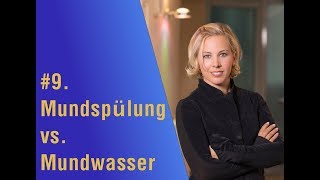 ➜ 9 Mundspülung vs Mundwasser [upl. by Delahk]