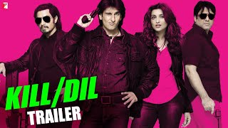 Kill Dil  Official Trailer  Ranveer Singh  Ali Zafar  Parineeti Chopra  Govinda [upl. by Drucie621]