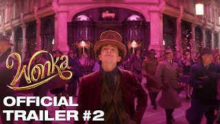 Wonka  Trailer 2 [upl. by Doris64]