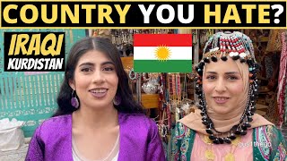 Which Country Do You HATE The Most  IRAQI KURDISTAN [upl. by Ecnerat]