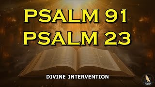 PSALM 91 And PSALM 23 The Most Powerful Prayers From The Bible For Breaking The Bonds Ever [upl. by Milissa]