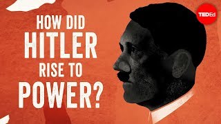 How did Hitler rise to power  Alex Gendler and Anthony Hazard [upl. by Yoreel]