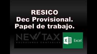 RESICO declaración mensual 2024 haz tu papel de trabajo en Excel  Pagos provisionales [upl. by Oluas317]