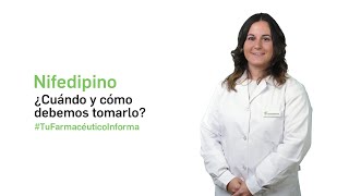 Nifedipino ¿Cuándo y cómo debemos tomarlo  Tu Farmacéutico Informa PG [upl. by Aicele680]