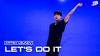 Waacking Choreography Artem Uzunov  Lets Do It  KWANWOO [upl. by Assenal]