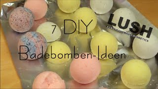 7 DIY BadebombenIdeen wie von Lush [upl. by Rebmyk]