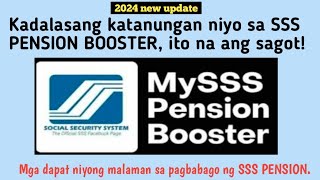 NEW UPDATE Kadalasang katanungan niyo sa SSS PENSION BOOSTER ito na ang sagot [upl. by Ainitsirk266]