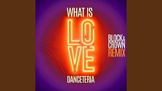 What Is Love Block amp Crown Club Mix [upl. by Aniret917]