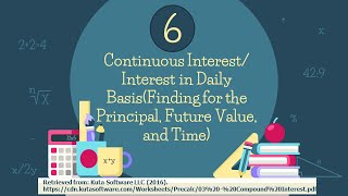 Continuous Interest Interest in Daily BasisFinding for the Principal Future Value and Time [upl. by Romelle]