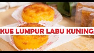 5 TAHAP CARA MEMBUAT KUE LUMPUR LABU KUNING [upl. by Enirehtak]