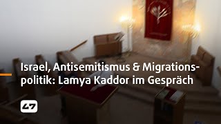 STUDIO 47 live  LAGE IN ISRAEL ANTISEMITISMUS amp MIGRATIONSPOLITIK LAMYA KADDOR IM GESPRÄCH [upl. by Arvind]