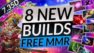 TOP 8 NEW BROKEN Builds For FREE MMR  Patch 735D BEST HERO amp ITEM COMBOS  Dota 2 Guide [upl. by Koy]