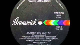 JAMMIN BIG GUITAR  VAUGHAN MASON [upl. by Akimaj]