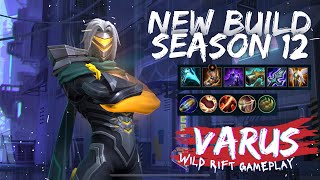 WILD RIFT  Varus New Build Season 12 [upl. by Tobiah]