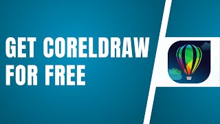 How To Get CorelDRAW For FREE No Credit Card Needed No Crack In 2024 EASY WAY [upl. by Farrar]