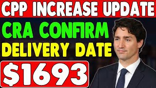 CPP Increase Update Arrived 1693 CRA Confirm Delivery Date [upl. by Ettenaj727]