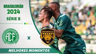 Chapecoense 2 x 0 Amazonas fc  serie B 2024  GOLS e MELHORES Momentos  Futebol NORTISTA é aqui [upl. by Ahsiela]