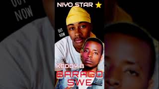 Baragoswe by Keddy B ft niyo star official music [upl. by Sherer314]