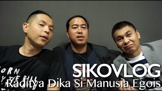 SIKOVLOG 23  Radit Si Manusia Egois Ft Raditya Dika amp Pandji Pragiwaksono [upl. by Nauqat]